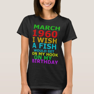 Maart 1960 Ik zou willen dat een vis op mijn haak T-shirt