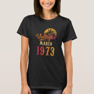 maart 1973 50e verjaardag voor 50 jaar t-shirt