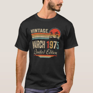  maart 1975 47 jaar oude verjaardag t-shirt