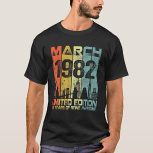 maart 1982 Funny 40th Birthday 40 Years Ol T-shirt