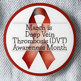 maart Deep Vein Thrombosis (DVT) Awareness Month Ronde Button 5,7 Cm