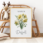 Maart Geboortemaand Daffodil Bloemen Perfect Poster<br><div class="desc">Maart Geboortemaand Daffodil Bloemen Poster</div>