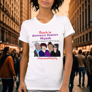Maart is de Dag van de Geschiedenis van de Vrouwen T-shirt