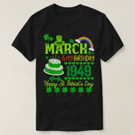 Maart is mijn verjaardag 75e 1949 St Patricks Day T-shirt (Design voorkant)