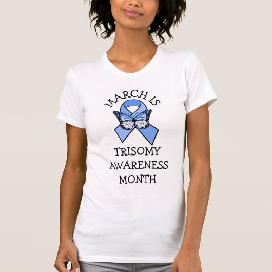 Maart is Trisomy Awareness Month T-shirt (Voorkant)