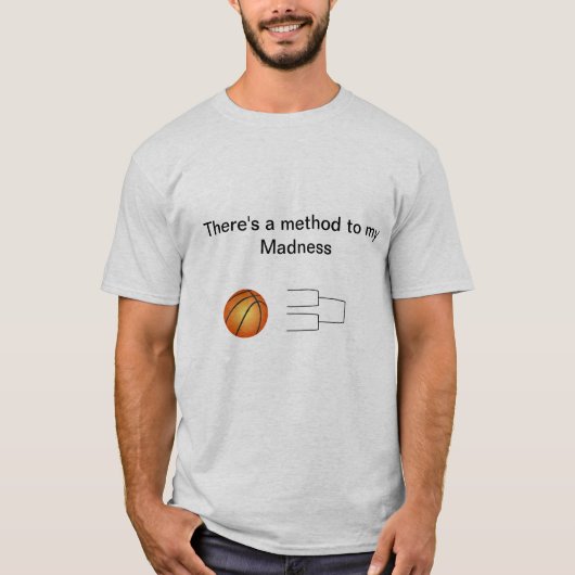 Maart Madness: Er is een methode voor mijn waanzin T-shirt (Voorkant)