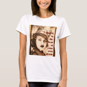 Maart naar uw eigen trommelvrouw T-shirt