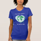 Maart voor Science t-shirt - Moeder Aarde, ik ben  (Voorkant)