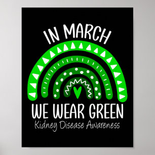 Maart We Draag Green Kidney Disease Awareness Ribb Poster