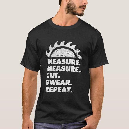 Maatregel Snijzweer Herhaal Grappige timmerman G T-shirt (Voorkant)