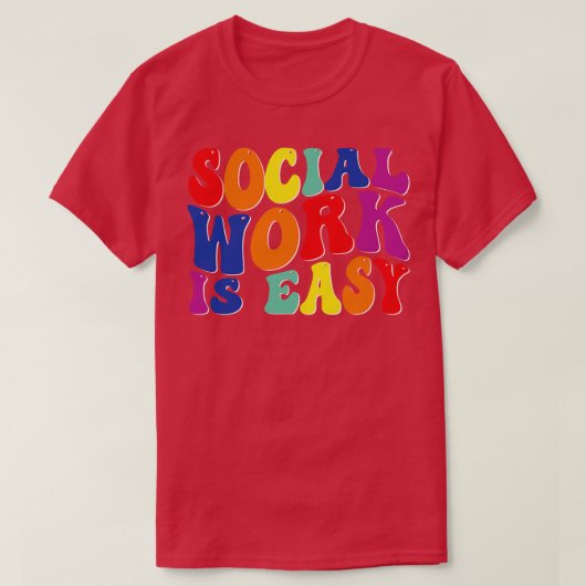 Maatschappelijk werk is eenvoudig 1 t-shirt (Design voorkant)