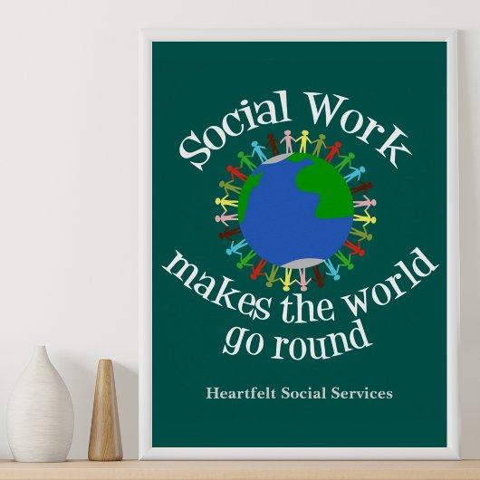 Maatschappelijk werk laat de wereld draaien poster