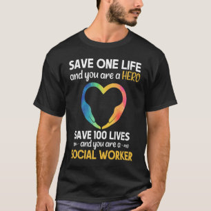 Maatschappelijk werker levensreddende held sociale t-shirt
