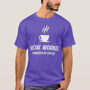 maatschappelijk werker met koffie Funny Caffeine T-shirt