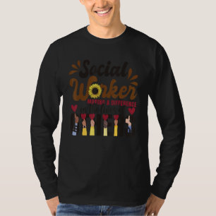 Maatschappelijk werker Sociaal werk citaat Maatsch T-shirt