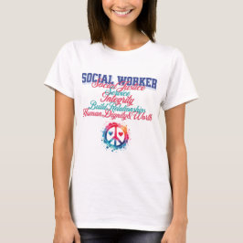 Maatschappelijk werker Sociale Rechtvaardigheid Vr T-shirt