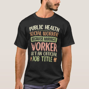 Maatschappelijk werkers in de gezondheidszorg, omd t-shirt
