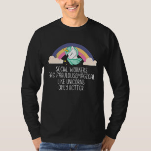 Maatschappelijk werkers zijn als eenhoorns Maatsc T-shirt