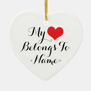 Maatwerk Mijn Hart Hoort Bij <Name> Keramisch Ornament