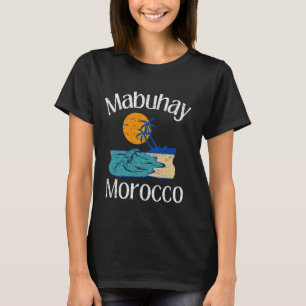 Mabuhay Marokko Filipijnen Groet Tagalog Pinoy T-shirt