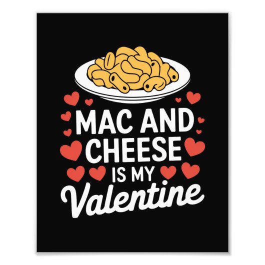 Mac and Cheese Valentijn Mac n Cheese Lover Gift Foto Afdruk (Voorkant)
