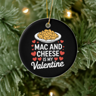 Mac and Cheese Valentijn Mac n Cheese Lover Gift Keramisch Ornament