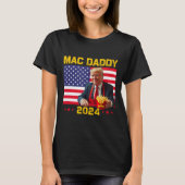 Mac Daddy Funny Trump maakt frietjes Mega Donald T T-shirt (Voorkant)