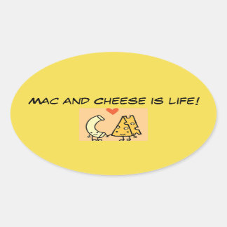 Mac en Cheese is het leven! Ovale Sticker