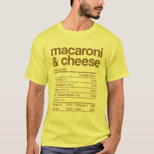 Mac en Cheese Nutrition Funny Thanksgiving Mac N' T-shirt