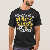 Mac en Cheese World's beste Mac en kaasmaker T-shirt (Voorkant)