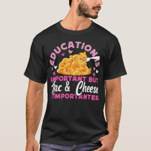 Mac en kaas onderwijs is belangrijk, maar Mac & T-shirt