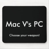 Mac V's PC, kies je wapen! Muismat (Voorkant)