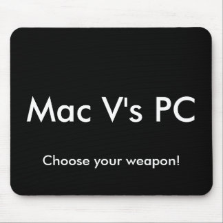 Mac V's PC, kies je wapen! Muismat