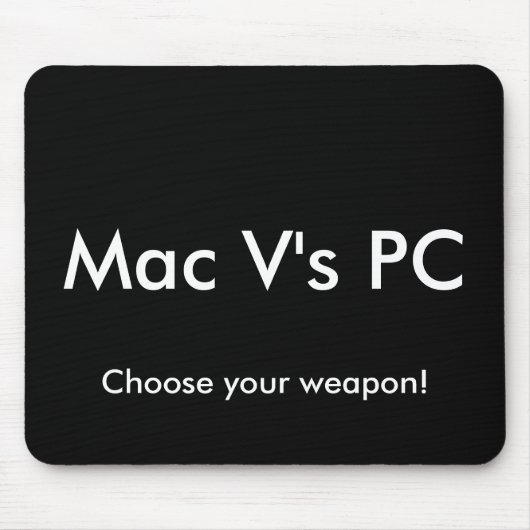 Mac V's PC, kies je wapen! Muismat (Voorkant)
