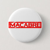 Macabre Stamp Ronde Button 5,7 Cm (Voorkant)