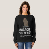 Macaque Monkey makaken maken me blij Trui (Voorkant volledig)
