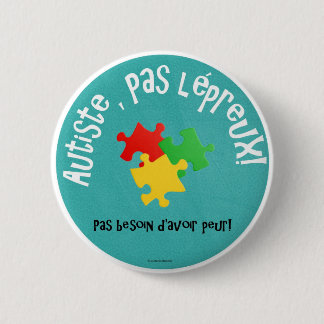 Macaron Autiste, pas lépreux Ronde Button 5,7 Cm