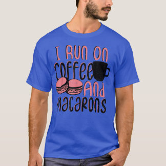 Macaron ik loop op koffie en Macarons die Sayin ba T-shirt