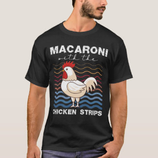Macaroni met de kippentrappen van de kipboer t-shirt