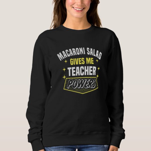 Macaroni Salade Geeft Me Leraarskrachten Professor Trui (Voorkant)