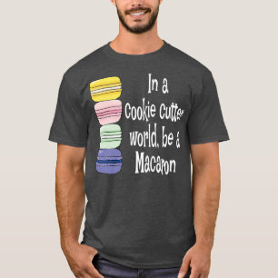 Macaroon French Macaron Funny Macaron Cookie Gift T-shirt