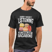 Macaroons Macarron Cake French Baked Cookie Macaro T-shirt (Voorkant)