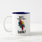 Macaw Parrot Don't Make Me Talk Funny Quote Tweekleurige Koffiemok (Links)