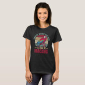 Macaw Quote voor een Macaw T-shirt (Voorkant volledig)