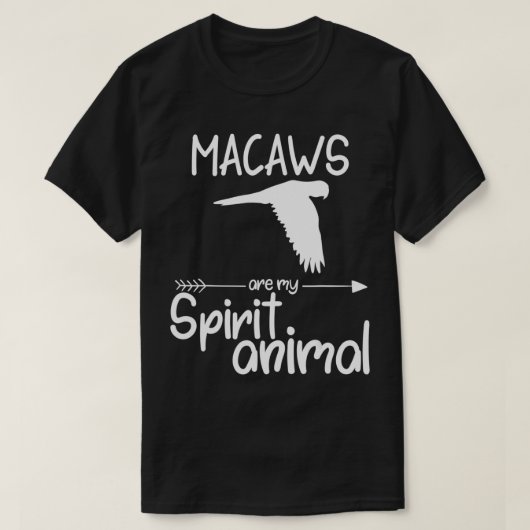Macaws is mijn dierlijk cadeau voor mannen en vrou t-shirt (Design voorkant)