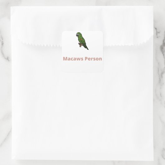 Macaws Person - Macaws Vierkante Sticker (Tas)