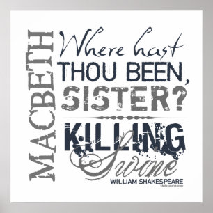 Macbeth Killing Swine Quote Poster