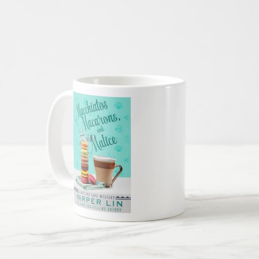 Macchiatos, Macarons, en de Mok van Malice (Voorkant links)