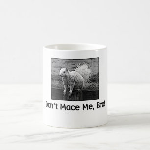 Mace me niet, Bro! Koffiemok
