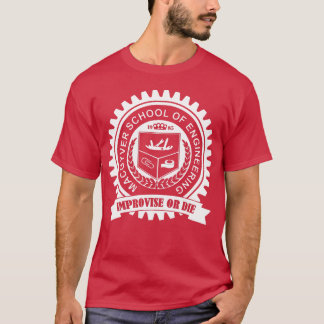Macgyver School Of Engineering Improviseer Of Ster T-shirt
